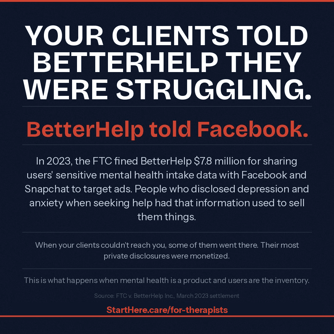 Your clients told BetterHelp they were struggling. BetterHelp told Facebook.