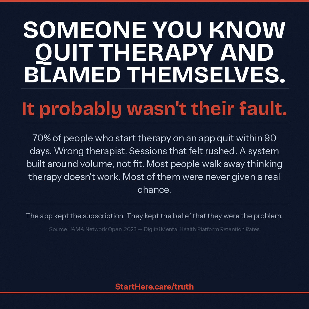 Therapy just wasn't for me. How many people do you know who said that?